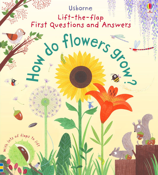 First Questions and Answers: How do Flowers Grow?